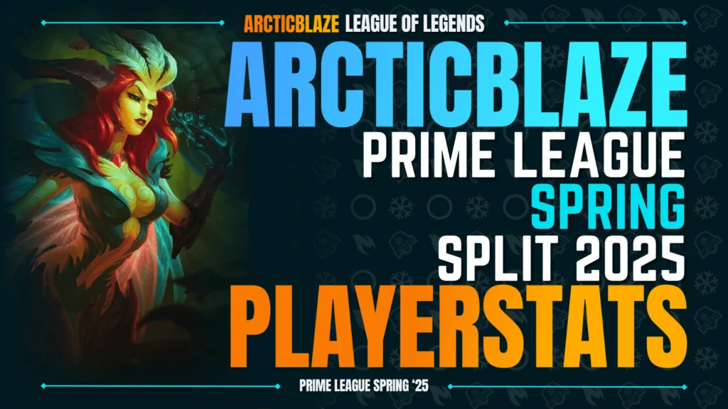 ArcticBlaze Prime League Spring 2025 Player Stats